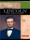Abraham Lincoln: Great American President